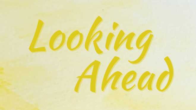 Yellow "Looking Ahead" in brush script against a yellow watercolor background